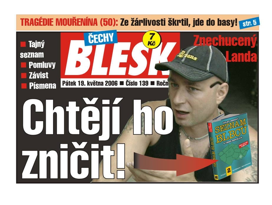 Satirická montáž fiktivní titulní strany Blesku z 19. května 2006 s titulkem „Chtějí ho zničit!“, mužem v kšiltovce a knihou Seznam blbců